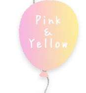 Pink ＆ Yellow